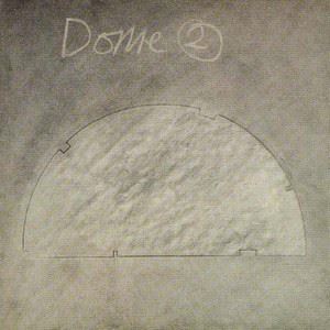 DOME / ドーム / DOME 2