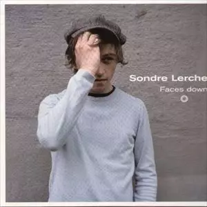SONDRE LERCHE / ソンドレ・ラルケ / FACES DOWN