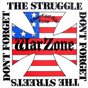 WARZONE / DON'T FORGET THE STRUGGLE, DON'T FORGET THE STREETS