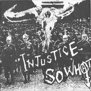 SO WHAT (JPN/PUNK) / IN JUSTICE