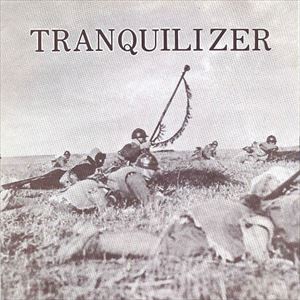 TRANQUILIZER / 2nd