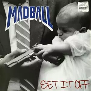 MADBALL / マッドボール / SET IT OFF