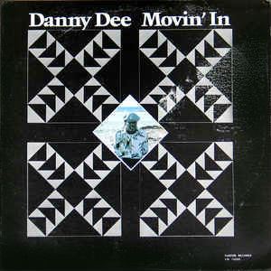 DANNY DEE (L'IL ALVERT) / ダニー・ディー(リル・アルバート) / MOVIN' IN