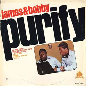 JAMES & BOBBY PURIFY / ジェイムス & ボビー・ピューリファイ / JAMES & BOBBY PURIFY