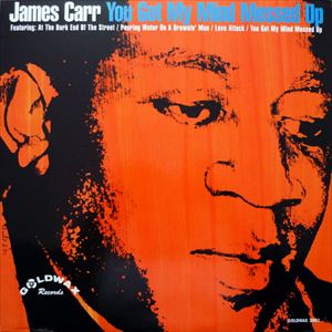 JAMES CARR / ジェイムズ・カー / YOU GOT MY MIND MESSED UP