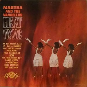 MARTHA REEVES & THE VANDELLAS / マーサ&ザ・ヴァンデラス / HEAT WAVE