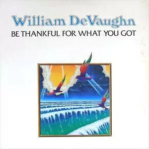 BTB特効 Be Thankful For What You Got カバー BE THANKFUL FOR WHAT YOU GOT/WILLIAM DEVAUGHN/ウィリアム