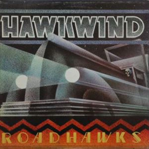 HAWKWIND / ホークウインド / ROADHAWKS