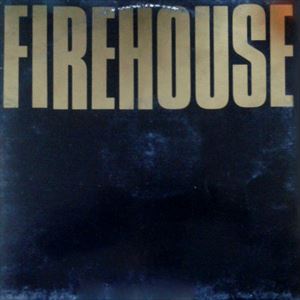 FIREHOUSE / FIREHOUSE (ITALIA) / FIREHOUSE