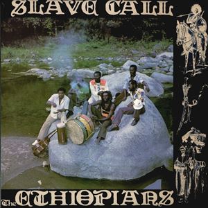 ETHIOPIANS / エチオピアンズ / SLAVE CALL