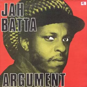 JAH BATTA / ARGUMENT