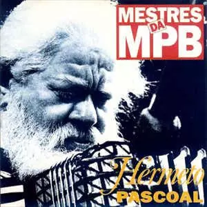 MESTRES DA MPB/HERMETO PASCOAL/エルメート・パスコアル｜LATIN