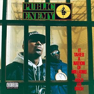 PUBLIC ENEMY / パブリック・エナミー / IT TAKES A NATION OF MILLIONS TO HOLD US BACK