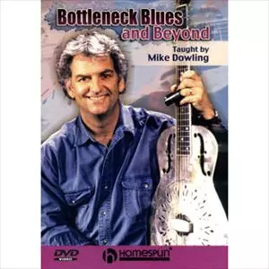 MIKE DOWLING / BOTTLENECK BLUES & BEYOND 1