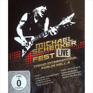 MICHAEL SCHENKER / マイケル・シェンカー / FEST: LIVE TOKYO INTERNATIONAL FORUM HALL A