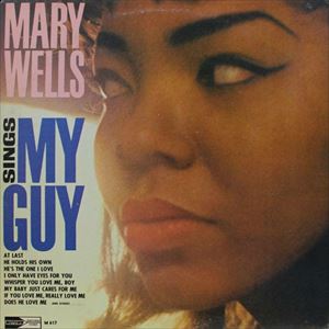 MARY WELLS / メリー・ウェルズ / SINGS MY GUY