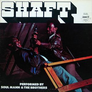 SOUL MANN & THE BROTHERS  / SHAFT