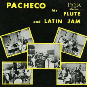 JOHNNY PACHECO / ジョニー・パチェコ / PACHECO, HIS FLUTE AND LATIN JAM (CD)
