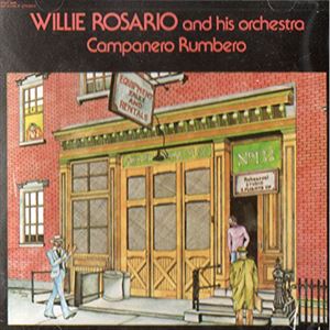 WILLIE ROSARIO / ウィリー・ロサリオ / CAMPANERO RUMBERO (CD)