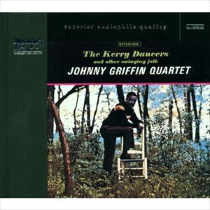 JOHNNY GRIFFIN / ジョニー・グリフィン / KERRY DANCERS