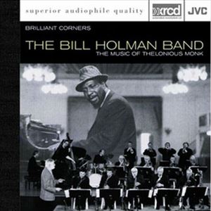 BILL HOLMAN / ビル・ホルマン / BRILLIANT CORNERS - THE MUSIC OF THELONIOUS MONK