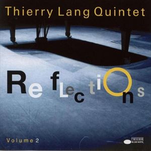 REFLECTIONS VOLUME 2/THIERRY LANG/ティエリー・ラング｜JAZZ