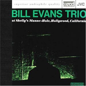 BILL EVANS / ビル・エヴァンス / AT SHELLY'S MANNE-HOLE, HOLLYWOOD, CALIFORNIA