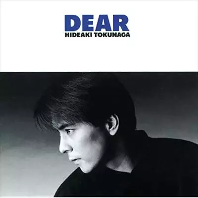 DEAR/HIDEAKI TOKUNAGA/徳永英明 (德永英明)｜日本のロック｜ディスク