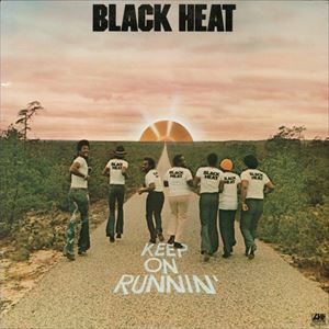BLACK HEAT / ブラック・ヒート / KEEP ON RUNNIN'