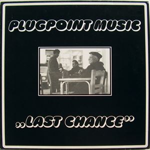 PLUGPOINT MUSIC / LAST CHANCE