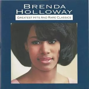 BRENDA HOLLOWAY / ブレンダ・ハロウェイ / GREATEST HITS AND RARE CLASSICS