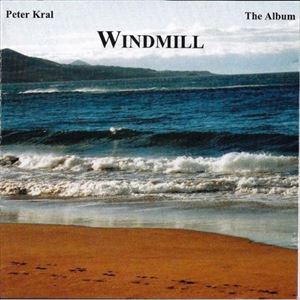 PETER KRAL / WINDMILL