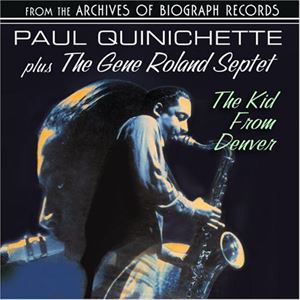 PAUL QUINICHETTE / ポール・クイニシェット / KID FROM DENVER
