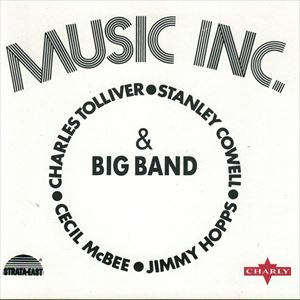 CHARLES TOLLIVER / チャールズ・トリヴァー / MUSIC INC. & BIG BAND