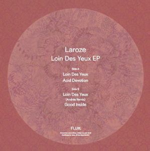 LAROZE / LOIN DES YEUX EP