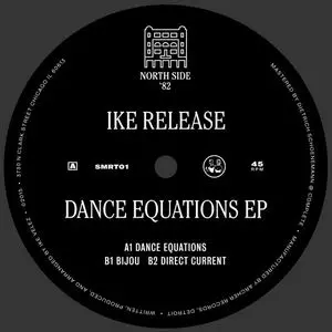IKE RELEASE / DANCE EQUATIONS EP