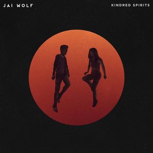 JAI WOLF / KINDRED SPIRITS