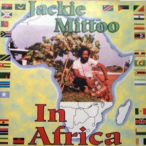 JACKIE MITTOO / ジャッキー・ミットゥ / IN AFRICA