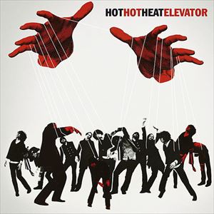HOT HOT HEAT / ホットホットヒート / ELEVATOR