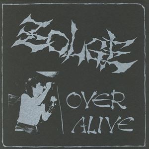 ZOLGE / ゾルゲ / Over Alive