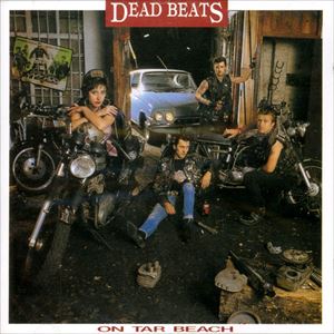 THE DEADBEATS (UK) / ザ・デッドビーツ / ON TAR BEACH