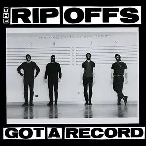 the RIP OFFS /got a record ガレージパンクCD【レア】 Rip Offs, The - Got A Record – Joe's Albums