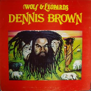 DENNIS BROWN / デニス・ブラウン / WOLD & LEOPARDS