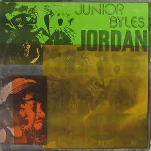 JUNIOR BYLES / ジュニア・バイルズ / JORDAN