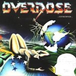 OVERDOSE (from Brazil) / CONSCIENCE