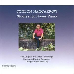 CONLON NANCARROW / コンロン・ナンカロウ / STUDIES FOR PLAYER PIANO