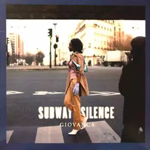 GIOVANCA / ジョヴァンカ / SUBWAY SILENCE