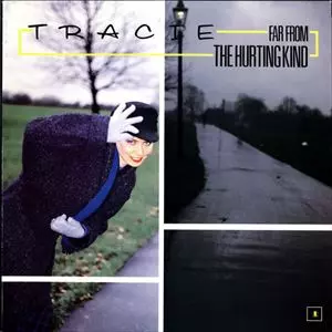 TRACIE / トレイシー / FAR FROM THE HURTING KIND