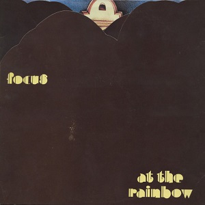 FOCUS (PROG) / フォーカス / AT THE RAINBOW / アット・ザ・レインボー