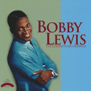 BOBBY LEWIS / ボビー・ルイス / COMPLETE RECORDINGS